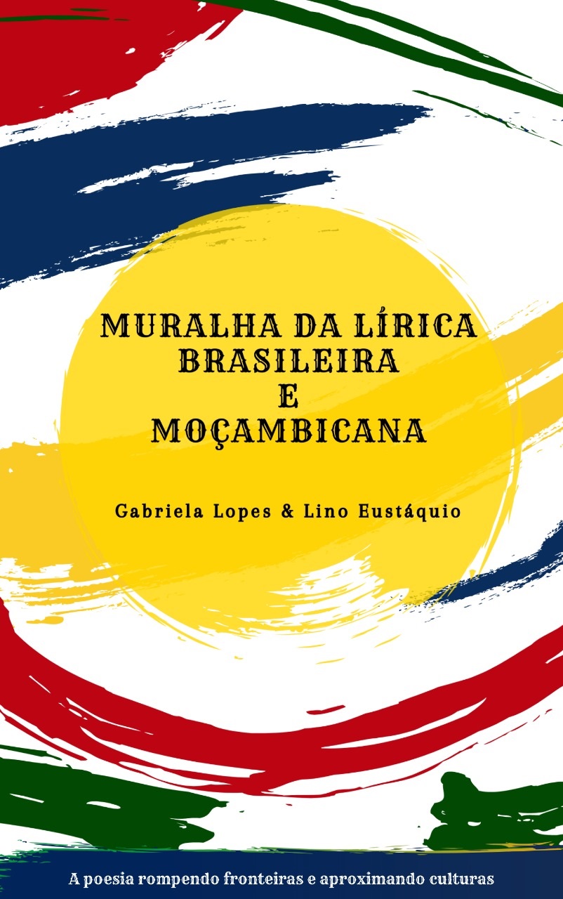 Muralha da Lírica Brasileira e Moçambicana